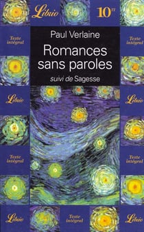 Romances sans paroles, suivi de : sagesse