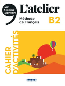 L'atelier niv .b2 (ed.2021) - cahier + cd