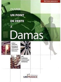 Ouvrir un point de vente à damas (édition 2009/2010)