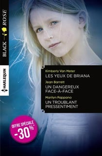 Les yeux de Briana - un dangereux face-à-face - un troublant pressentiment