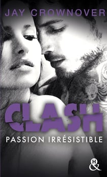 Clash Tome 4 - passion dévorante