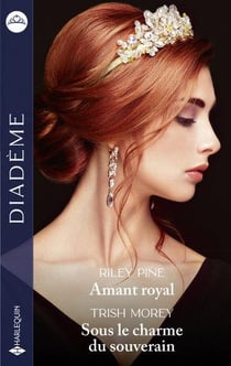 Amant royal - sous le charme du souverain