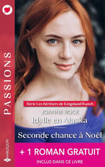 Les héritiers de Kingsland Ranch Tomes 3 et 4 : Idylle en Alaska - Seconde chance à Noël - Défiée par son rival