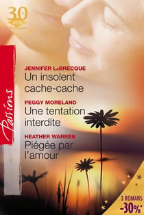 Un insolent cache-cache - une tentation interdite - piégée par l'amour