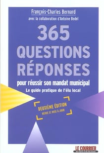 365 questions-reponses pour reussir un mandat - 2e edition