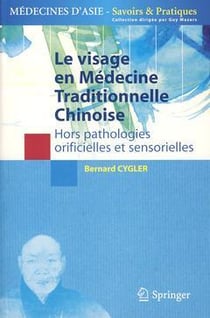 Le visage en médecine traditionnelle chinoise - hors pathologies orificielles et sensorielles