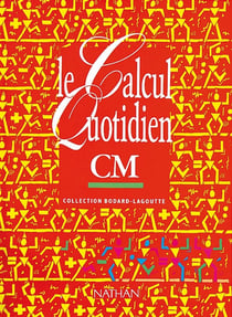 Le calcul quotidien CM Livre élève
