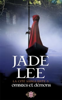 La cité sanglante Tome 5 - ombres et démons