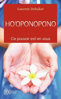 Ho'oponopono, ce pounoir est en vous