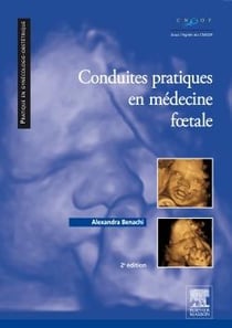 Conduites pratiques en médecine foetale (2e édition)