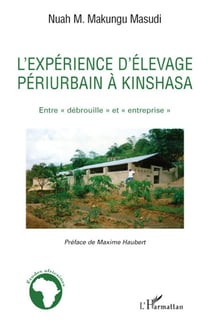L'expérience d'élevage périurbain à Kinshasa - entre débrouille et entreprise