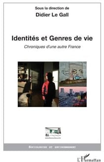 Identités et genres de vie - chroniques d'une autre France