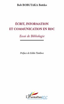 Écrit information et communication en RDC - essai de bibliologie