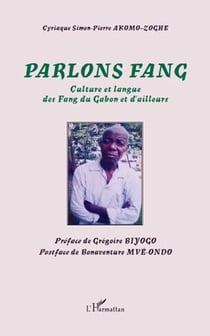 Parlons fang - culture et langue des fang du gabon et d'ailleurs