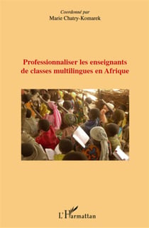 Professionnaliser les enseignants des classes multilingues en afrique