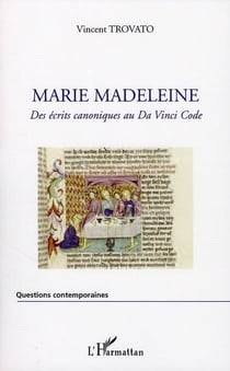 Marie Madeleine - des écrits canoniques au Da Vinci Code