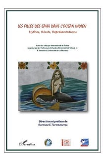 Les filles des eaux dans l'océan indien - mythes récits représentations