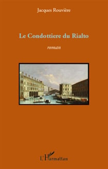 Le condottiere du rialto