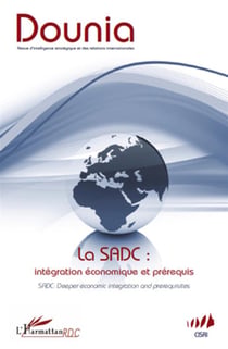 DOUNIA Tome 4 : la sadc : intégration économique et prérequis - sadc : deeper economic integration and prerequisites