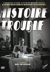 Histoire trouble