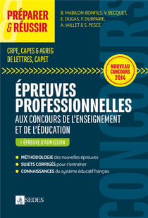 Preparer & reussir - les épreuves professionnelles aux concours de l'enseignement et de l'éducation - épreuve d'admission