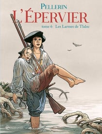 L'épervier Tome 6 : Les Larmes de Tlaloc