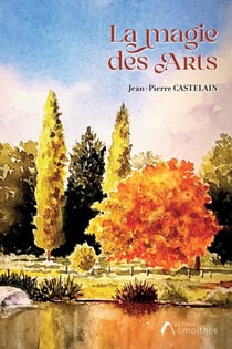 La magie des Arts