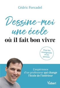 Dessine-moi une école où il fait bon vivre