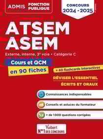 ATSEM ASEM : Catégorie C - cours et QCM en 90 fiches - Externe, interne, 3e voie (édition 2024/2025)