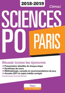 Sciences Po Paris - réussir toutes les épreuves (concours 2018-2019)