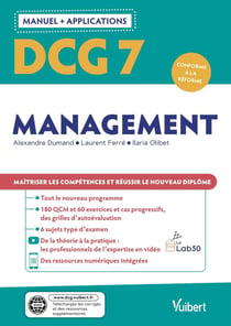 DCG 7 : management - manuel et applications - maîtriser les compétences et réussir le nouveau diplôme
