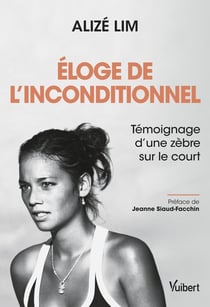 Éloge de l'inconditionnel : témoignage d'une zèbre sur le court