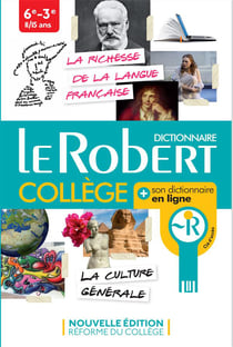 Dictionnaire le robert collège - 11/15 ans - langue française et culture générale (édition 2016)