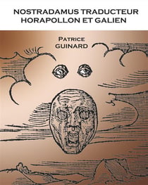 Nostradamus traducteur - horapollon et galien
