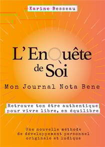 L'enquête de soi : mon journal nota bene
