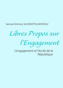 Libres propos sur l'engagement - l'engagement et l'école de la république