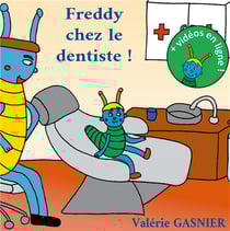 Les aventures de Freddy t.5 - Freddy chez le dentiste
