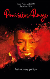 Poussière rouge : récit de voyage poétique
