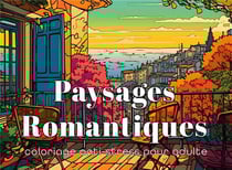 Paysages Romantiques Coloriage anti-stress pour adultes : 36 dessins de jardins et de scènes relaxantes