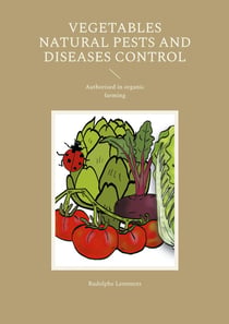 Vegetables  Natural Pests and Diseases Control : Authorised in organic farming
