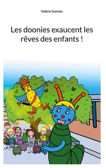 Les doonies exaucent les rêves des enfants !