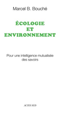 Écologie et environnement - pour une intelligence mutualisée des savoirs
