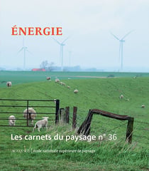 Les carnet du paysage n.36 : énergie