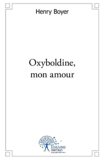 Oxyboldine, mon amour : Rêves de souvenirs oubliés (c'est un oxymore)
