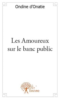 Les amoureux sur le banc public