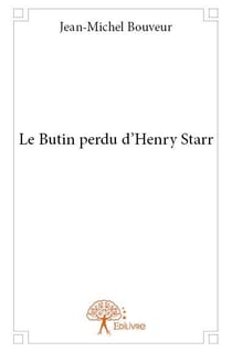 Le butin perdu d'henry starr