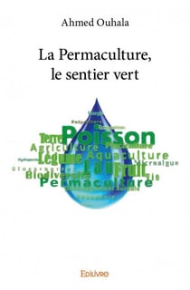 La permaculture, le sentier vert