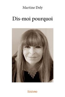 Dis-moi pourquoi