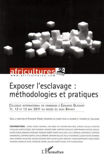 Revue africultures n.91 : exposer l'esclavage - méthodologies et pratiques