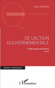 De l'action gouvernementale : Traité de gouvernement, Tome 3